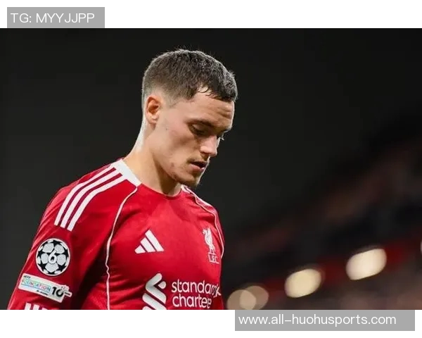 沃勒尔谈维尔茨在利物浦的适应期相信他终将证明自己的实力