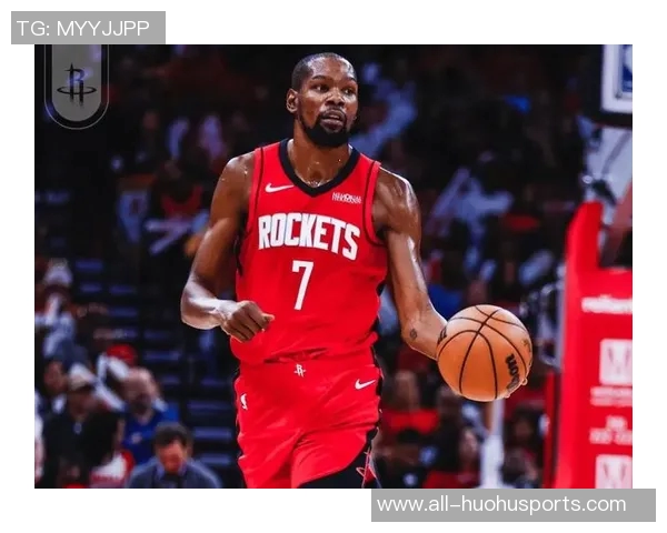 火箭队发布杜兰特精彩表现海报30分4篮板7助攻成场上最佳